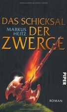 Das Schicksal der Zwerge: Roman von Heitz, Markus | Buch | Zustand gut