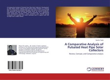 Sachin Tadvi | A Comparative Analysis of Pulsated Heat Pipe Solar Collectors