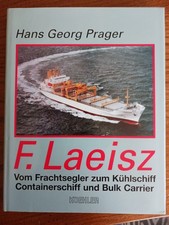 F. Laeisz: Vom Frachtensegler zum Kühlschiff, Containerschiff und Bulk Carrier 