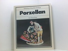 Porzellan (Battenberg Antiquitäten-Kataloge) von Gloria Ehret Gloria Ehret: