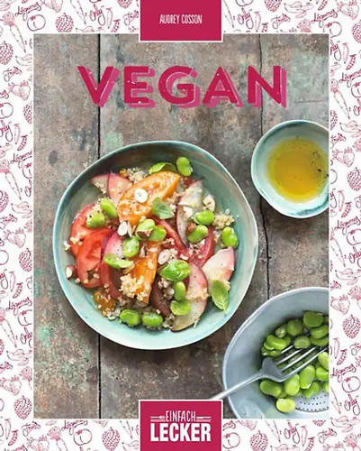 Einfach lecker vegan - einfach,