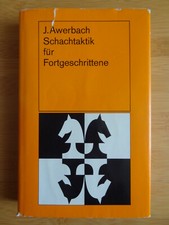 Juri Awerbach Schachtaktik für Fortgeschrittene Sportverlag Berlin, 1981, 2. A.