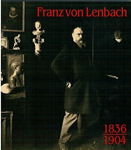 Franz von lenbach 1836 1904 - lenbach, 1836-1904