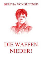 Die Waffen nieder! | Bertha