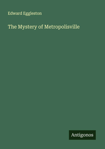 Edward eggleston the mystery - edward,