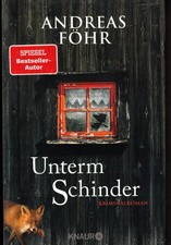 ANDREAS FÖHR Unterm Schinder
