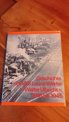 Geschichte des veb leuna werke - geschichte,