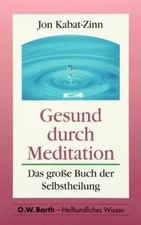 Gesund durch Meditation von Kabat-Zinn, Jon, Zinn, Jon K... | Buch | Zustand gut