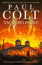 Paul Colt | Vaquero Padre |