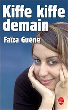 Kiffe kiffe demain | Faïza