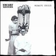 Swarf Sisters | CD | Midwife crisis (1999, #dress242)