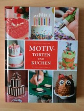 Motivtorten und Kuchen - Backbuch (Gebunden Vivoverl. 2017)
