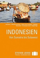 Stefan Loose Reiseführer Indonesien, Von Sumatra bis Sul... | Buch | Zustand gut