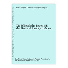 Die Selketalbahn Reisen mit