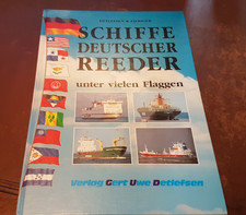 Detlefsen / Fiebiger  - SCHIFFE DEUTSCHER REEDER unter vielen Flaggen