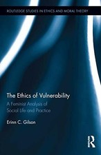 The Ethics of Vulnerability: A