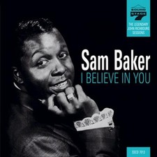 SAM BAKER I Believe In You -
