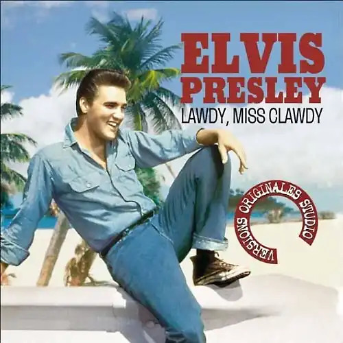 Elvis presley lawdy - -, miss