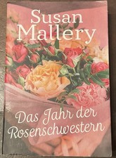 Das Jahr der Rosenschwestern von Susan Mallery