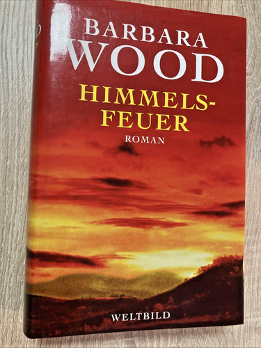 Himmelsfeuer von barbara wood - himmelsfeuer,