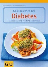 Gesund essen bei Diabetes. Genuss-Rezepte für Typ 2... | Buch | Zustand sehr gut