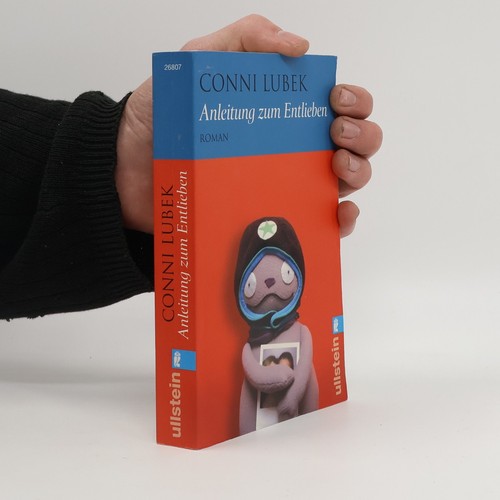 Anleitung zum entlieben - anleitung,