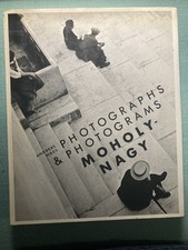 Moholy-Nagy: Photographs and