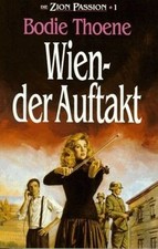 Die Zion Passion 1: Wien - der