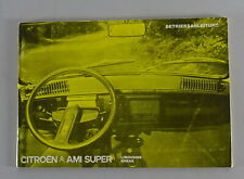 Betriebsanleitung / Handbuch Citroen Ami Super Limousine / Break von 1974/1975