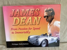 James Dean From Passion for Speed to Immortality signed by author / hardback