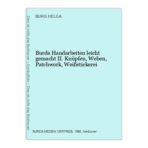 Burda handarbeiten leicht - handarbeiten,