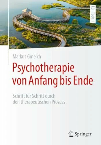 Psychotherapie von anfang bis - anfang,
