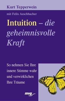 Intuition die geheimnisvolle - intuition,,