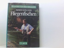Fliegenfischen handbuch des - fliegenfischen,