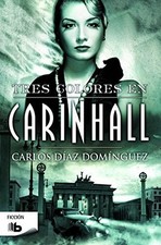 Tres colores en Carinhall (Ficción) Buch Ediciones B
