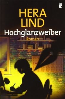 Hochglanzweiber roman von - hochglanzweiber:,
