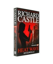 Castle 01. Hitzewelle: Heat Wave, Richard Castle