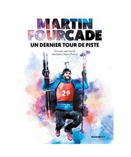 Martin Fourcade - Un dernier
