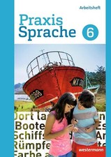 Praxis Sprache 6. Arbeitsheft