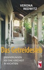Das Getreidesieb: Erinnerungen an die Kindheit in Kroati... | Buch | Zustand gut