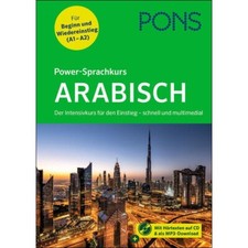PONS Power-Sprachkurs ARABISCH lernen für Anfänger Intensivkurs mit Buch und Ton