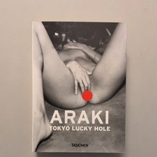Araki: Tokyo Lucky Hole . Photografie. Erotik . Kunst Buch