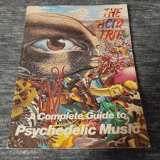 THE ACID TRIP A Complete Guide To Psychedelic Music 1984 Vernon Joynson