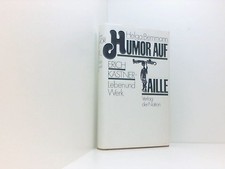 Humor auf Taille. Erich Kästner - Leben und Werk Erich Kästner - Leben u. Werk H