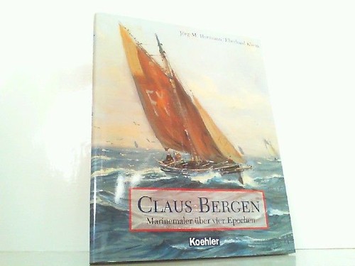 Claus bergen marinemaler - bergen.,