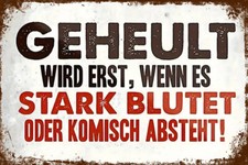 Retro Blechschild GEHEULT WIRD