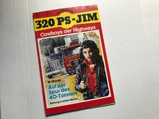 " 320 Ps Jim " Nr. 2 Auf d Spur des 40.Tonners gut erhalten sehr seltene Nr.