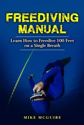 Mike mcguire freediving manual - mike,