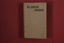 364450 Horst Koehler DAS PRAKTISCHE GARTENBUCH C. Bertelsmann Verlag HC