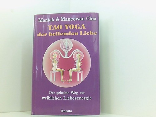 Tao yoga der heilenden liebe - tao,
